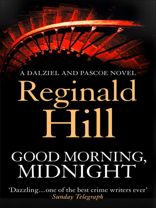 Title details for Good Morning, Midnight by Reginald Hill - Available